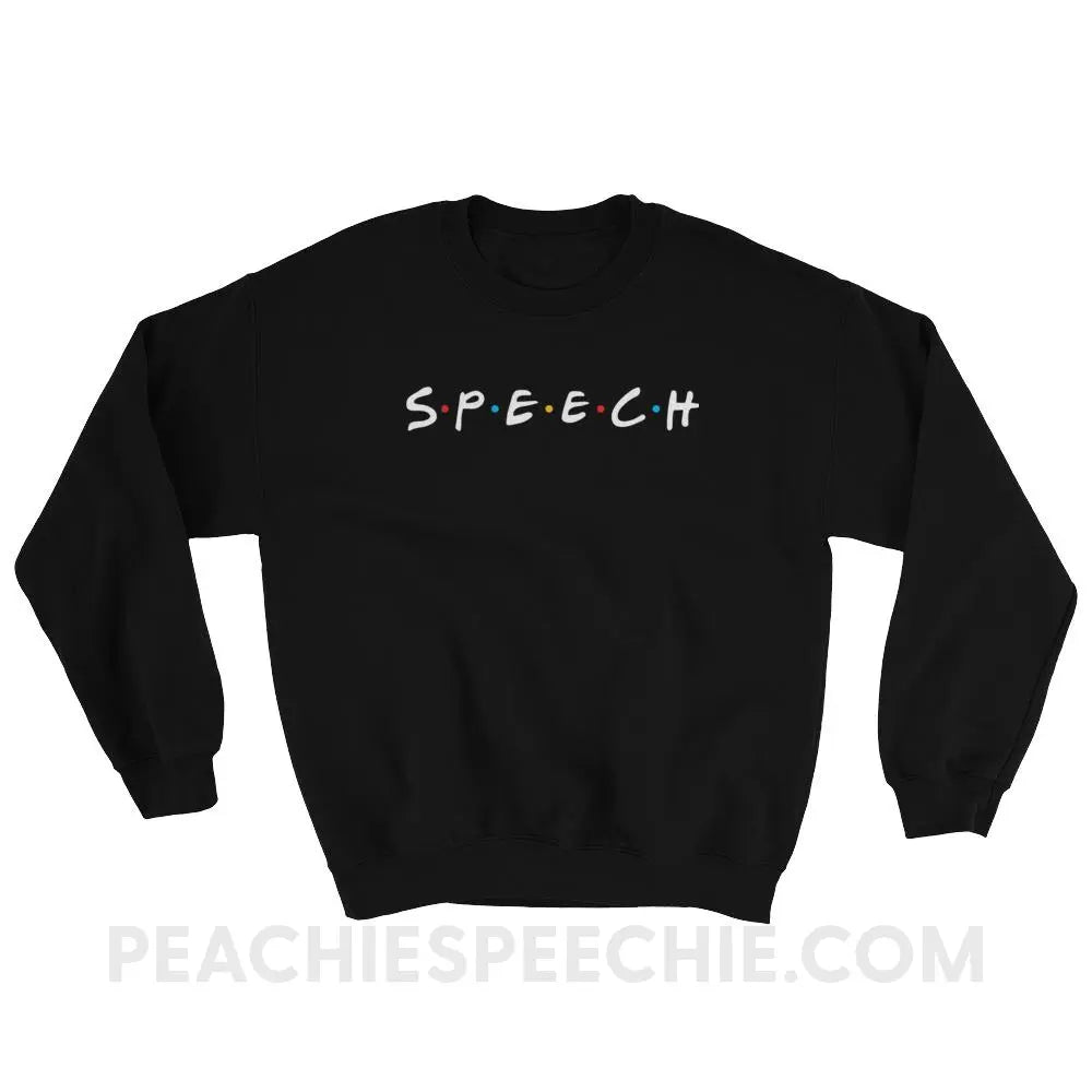Friends Speech Classic Sweatshirt - Black / S - Hoodies & Sweatshirts peachiespeechie.com