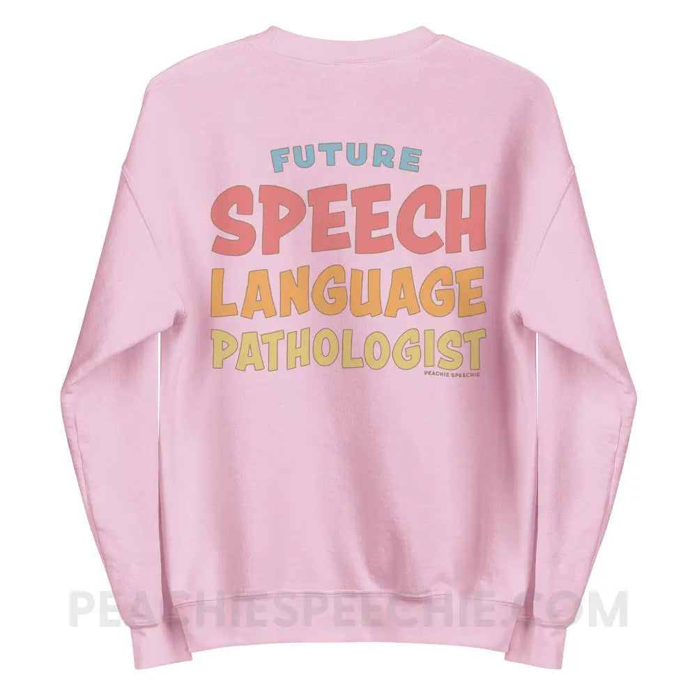 Future SLP Classic Sweatshirt - Light Pink / S - peachiespeechie.com