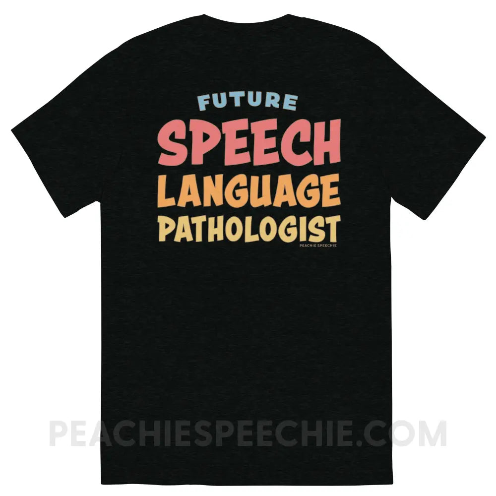 Future SLP Tri-Blend Tee - peachiespeechie.com