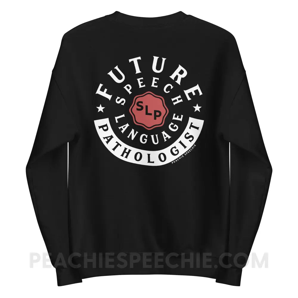 Future Speech-Language Pathologist Classic Sweatshirt - Black / S - peachiespeechie.com