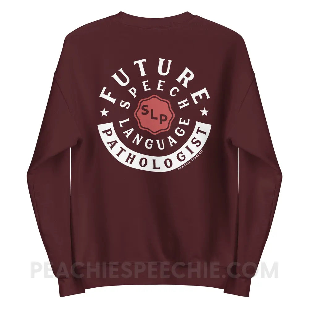 Future Speech - Language Pathologist Classic Sweatshirt - Maroon / S peachiespeechie.com