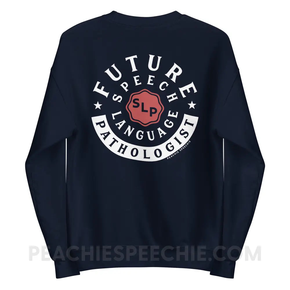 Future Speech-Language Pathologist Classic Sweatshirt - Navy / S - peachiespeechie.com