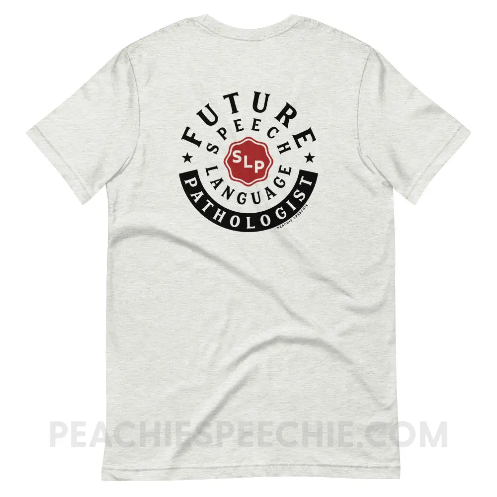Future Speech-Language Pathologist Premium Soft Tee - Ash / S - peachiespeechie.com