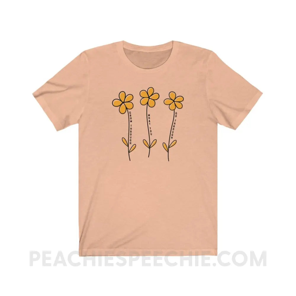 Grow Through What You Go Premium Soft Tee - Heather Peach / S - T-Shirt peachiespeechie.com