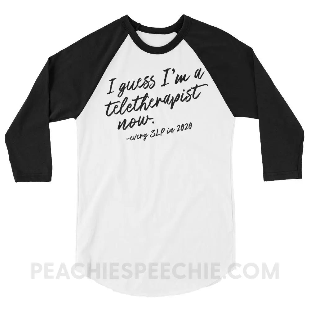 I Guess I’m A Teletherapist Now Baseball Tee - White/Black / XS - T-Shirts & Tops peachiespeechie.com