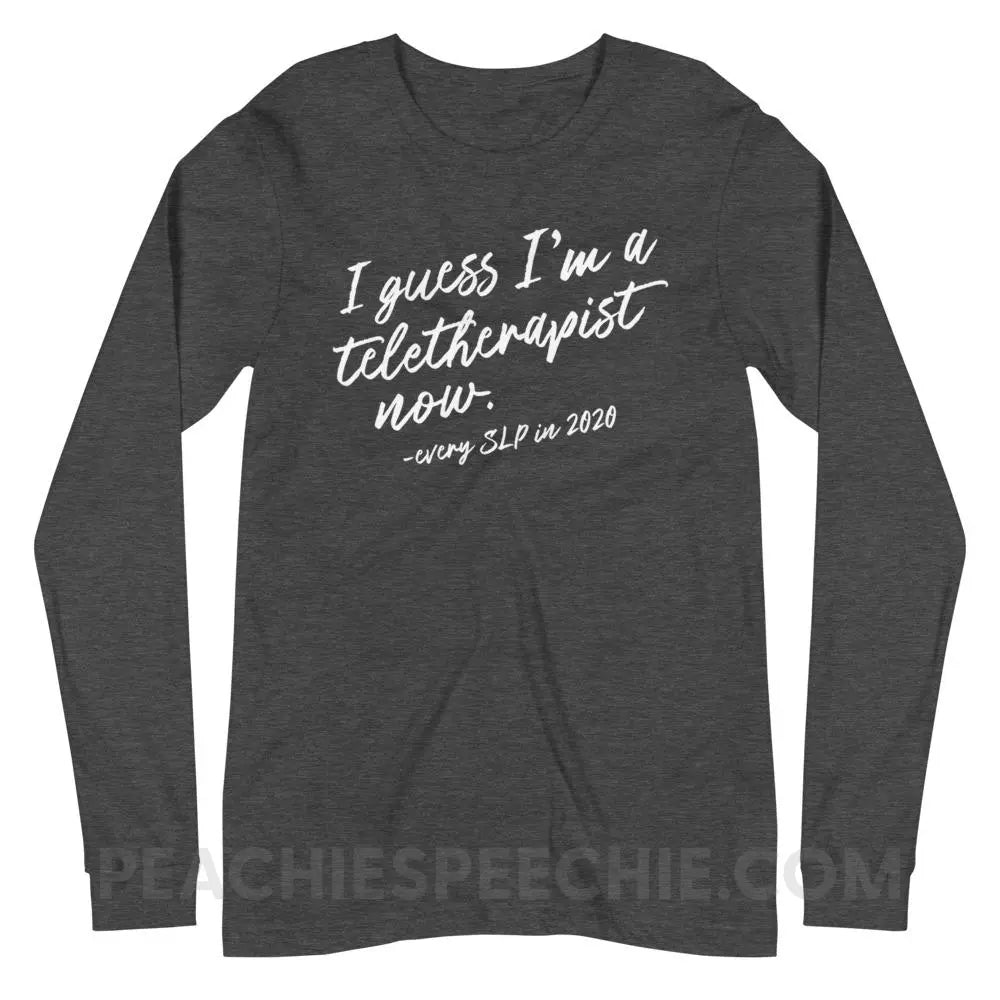 I Guess I’m A Teletherapist Now Premium Long Sleeve - Dark Grey Heather / XS - peachiespeechie.com