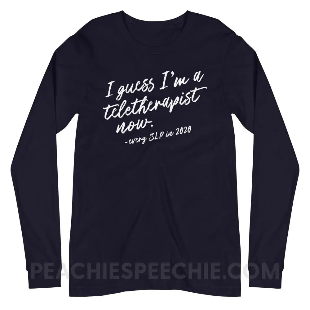 I Guess I’m A Teletherapist Now Premium Long Sleeve - Navy / XS - peachiespeechie.com