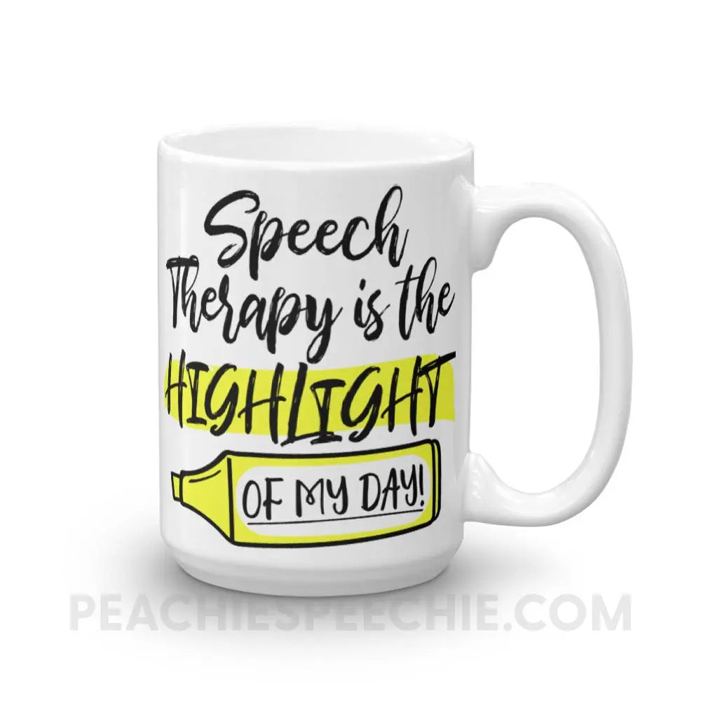 Highlight Of My Day Coffee Mug - 15oz - Mugs peachiespeechie.com