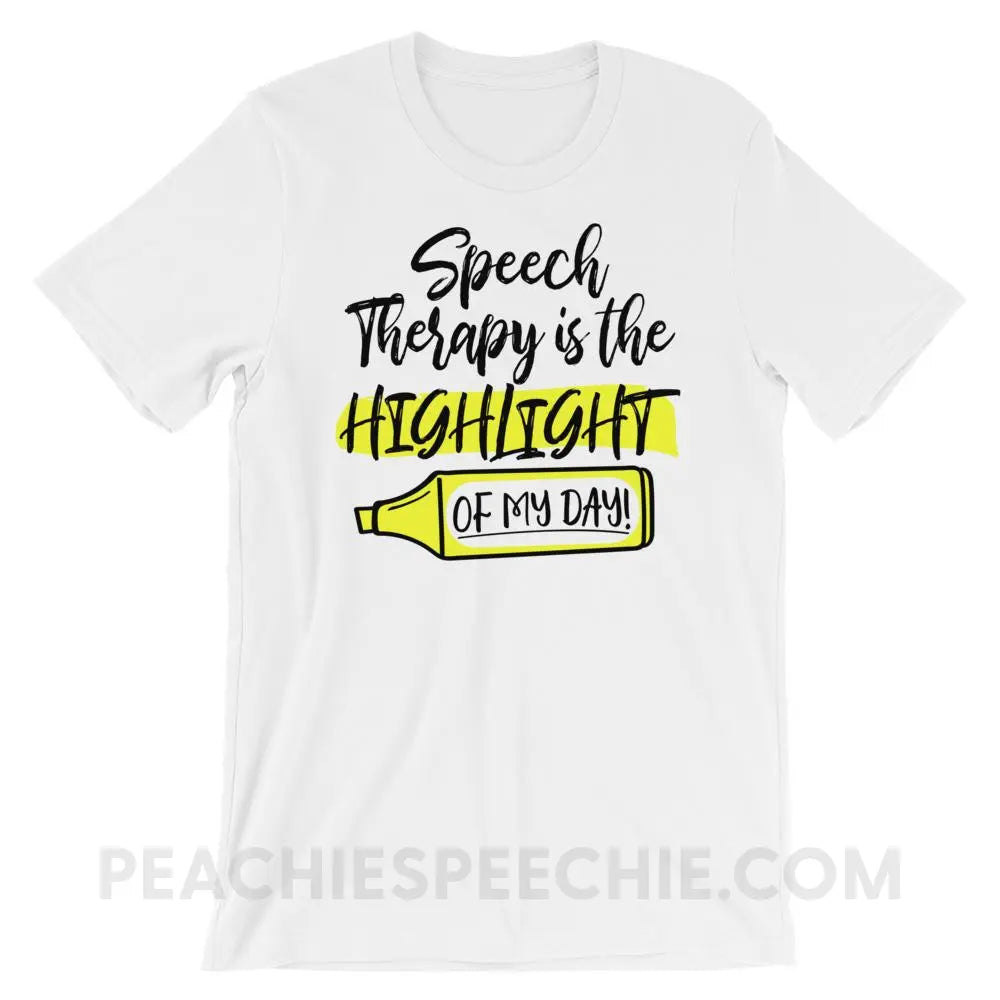 Highlight Of My Day Premium Soft Tee - White / XS - T-Shirts & Tops peachiespeechie.com