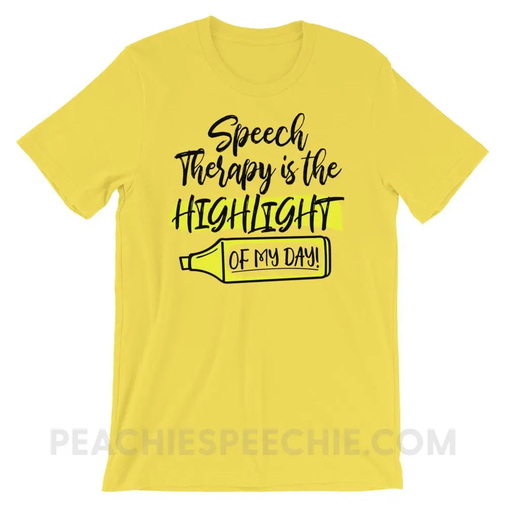 Highlight Of My Day Premium Soft Tee - Yellow / S - T-Shirts & Tops peachiespeechie.com