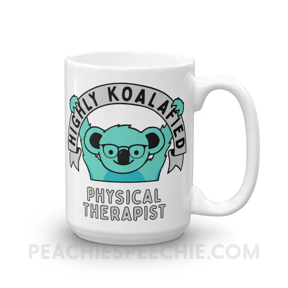 Highly Koalafied PT Coffee Mug - 15oz - Mugs peachiespeechie.com