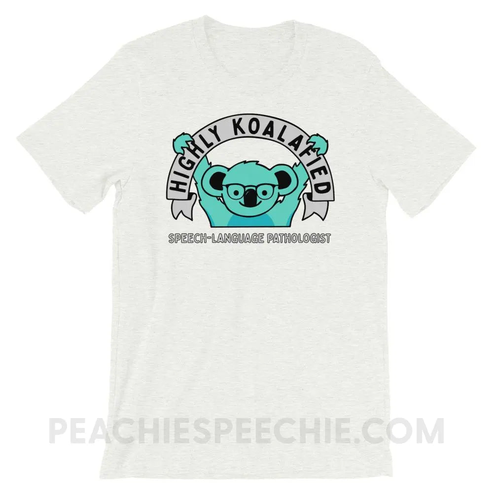 Highly Koalafied SLP Premium Soft Tee - Ash / S - T-Shirts & Tops peachiespeechie.com