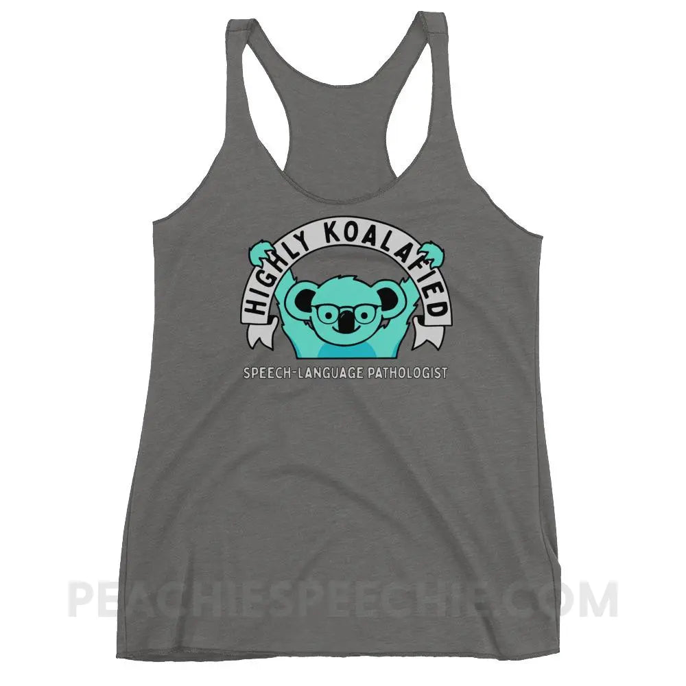 Highly Koalafied SLP Tri-Blend Racerback - Premium Heather / XS - Tank Tops peachiespeechie.com
