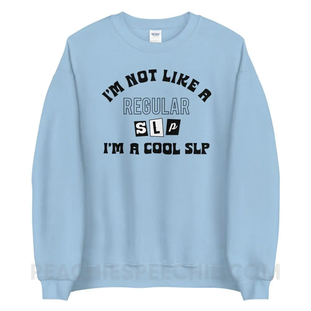 I’m A Cool SLP Classic Sweatshirt - Light Blue / S - peachiespeechie.com
