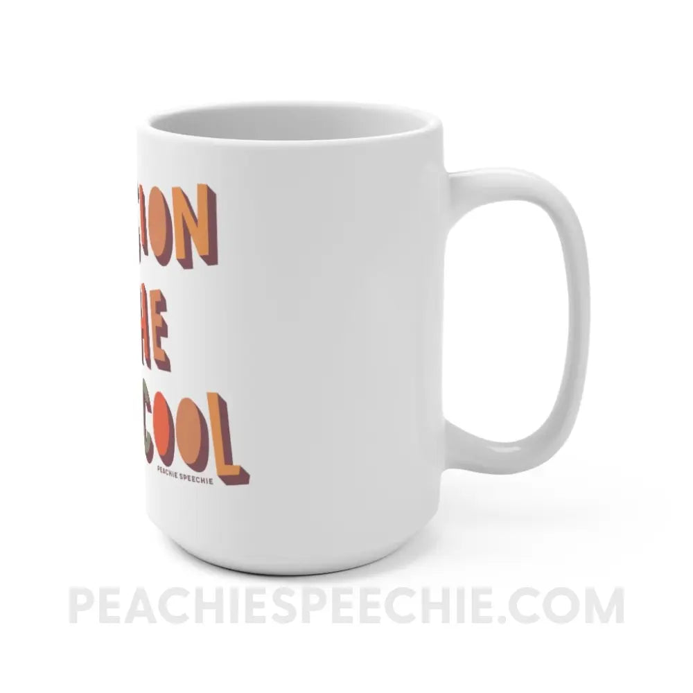 Inclusion Is The New Cool Coffee Mug - peachiespeechie.com