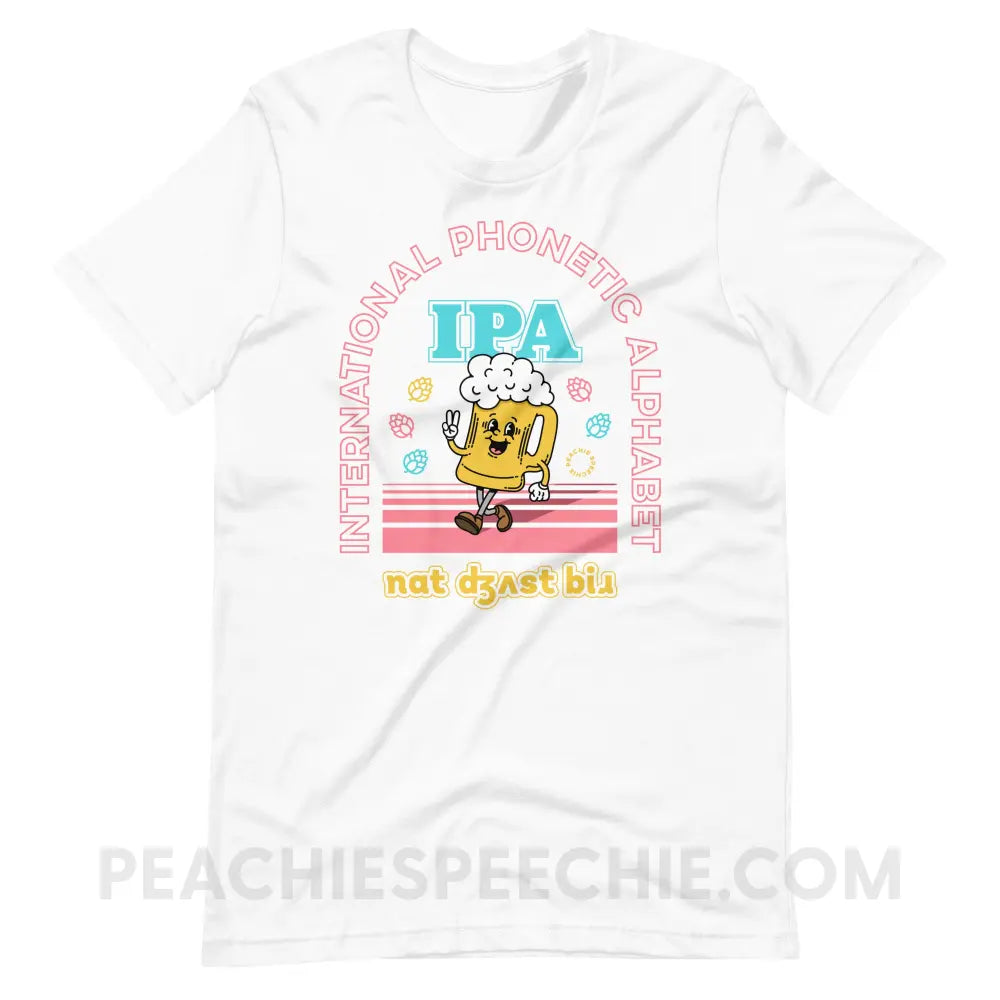 IPA - Not Just Beer Premium Soft Tee - White / XS - peachiespeechie.com