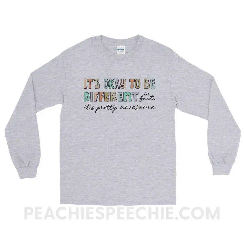 It’s Okay To Be Different Long Sleeve Tee - Sport Grey / S - peachiespeechie.com