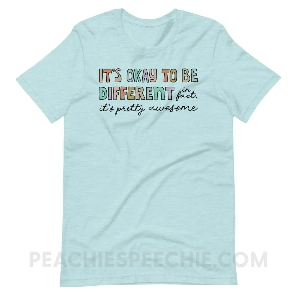 It’s Okay To Be Different Premium Soft Tee - Heather Prism Ice Blue / XS - T-Shirts & Tops peachiespeechie.com