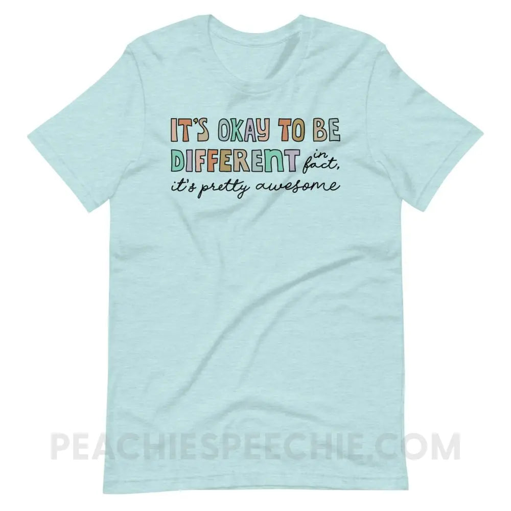 It’s Okay To Be Different Premium Soft Tee - Heather Prism Ice Blue / XS - T-Shirts & Tops peachiespeechie.com
