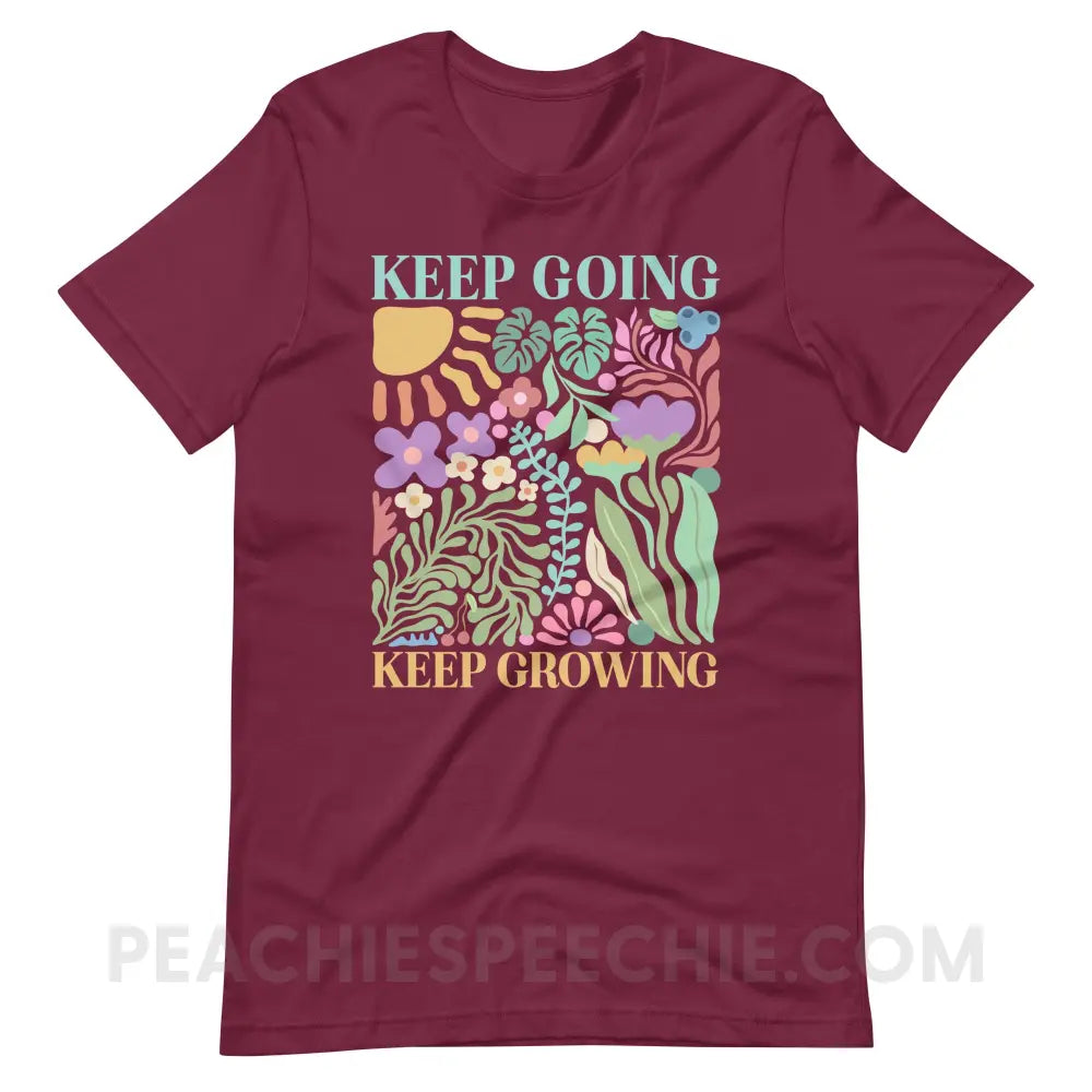 Keep Going Growing Premium Soft Tee - Maroon / XS - peachiespeechie.com