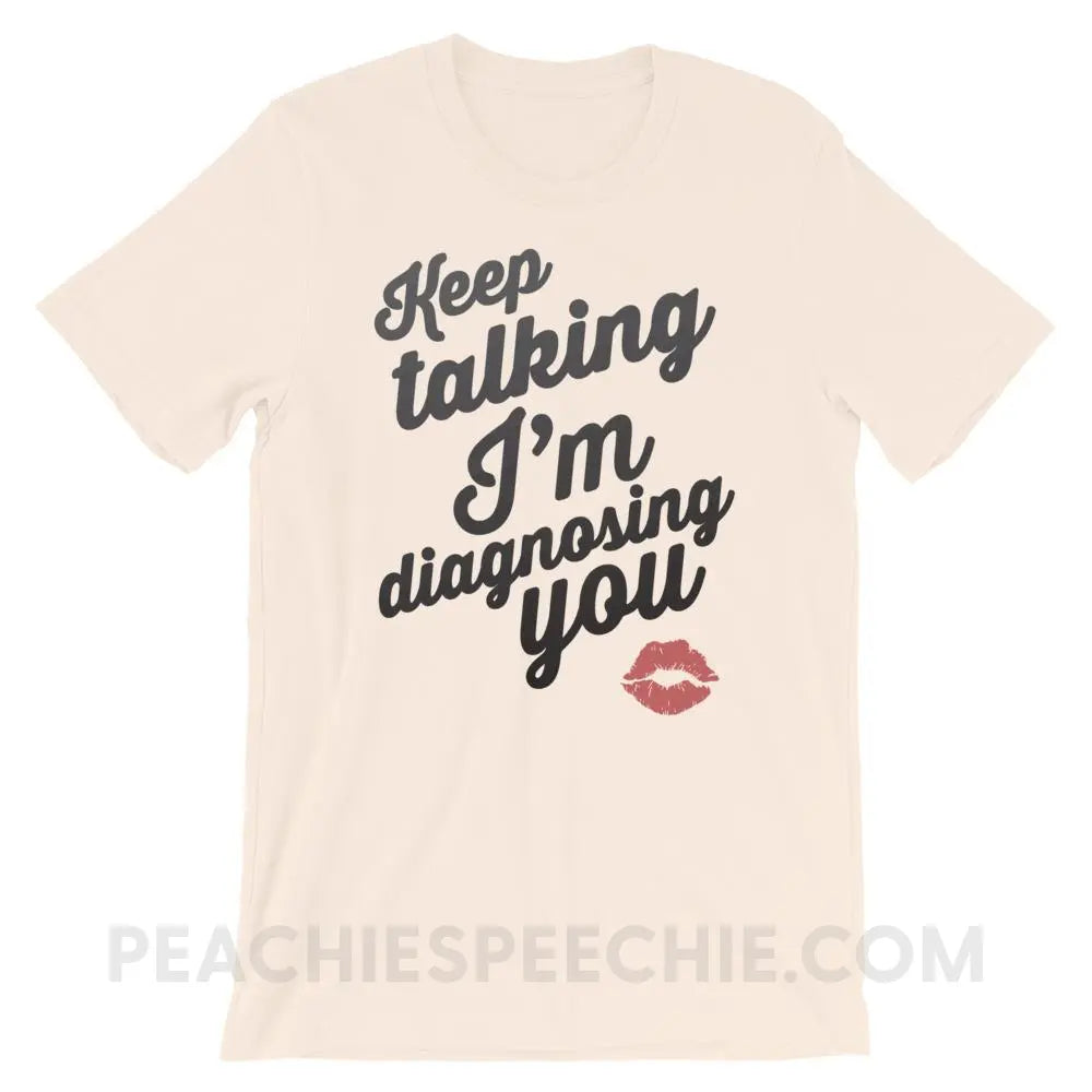 Keep Talking Premium Soft Tee - Cream / S - T-Shirts & Tops peachiespeechie.com