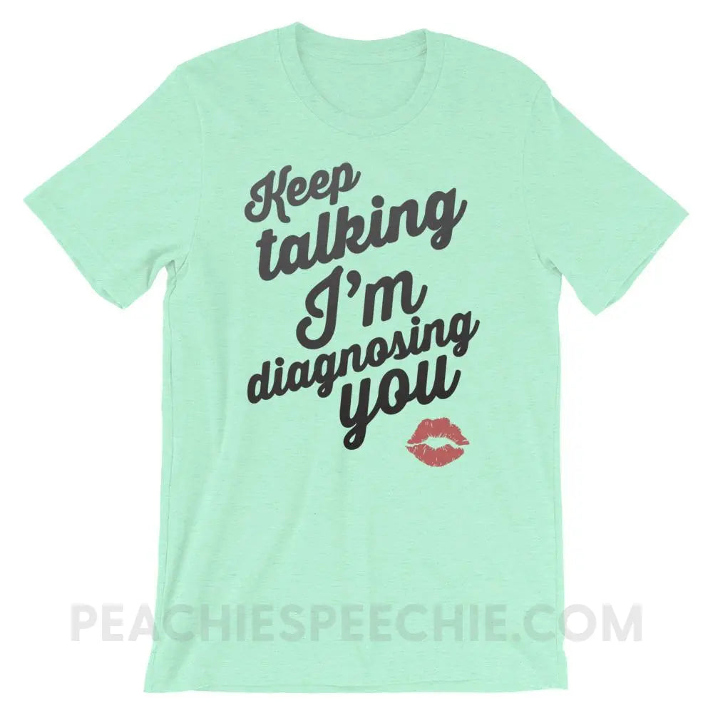 Keep Talking Premium Soft Tee - Heather Mint / S - T-Shirts & Tops peachiespeechie.com