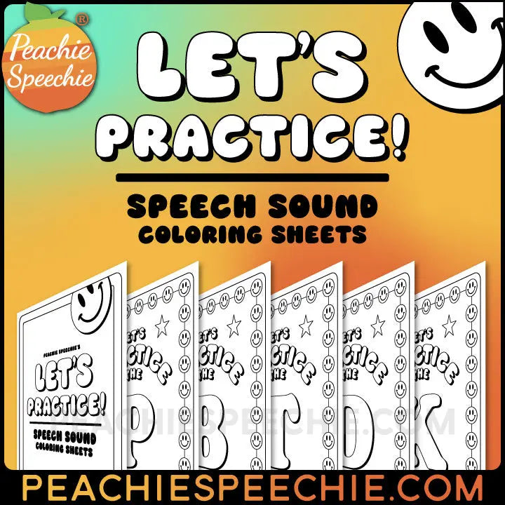 Let’s Practice! Speech Sound Coloring Sheets - Materials peachiespeechie.com