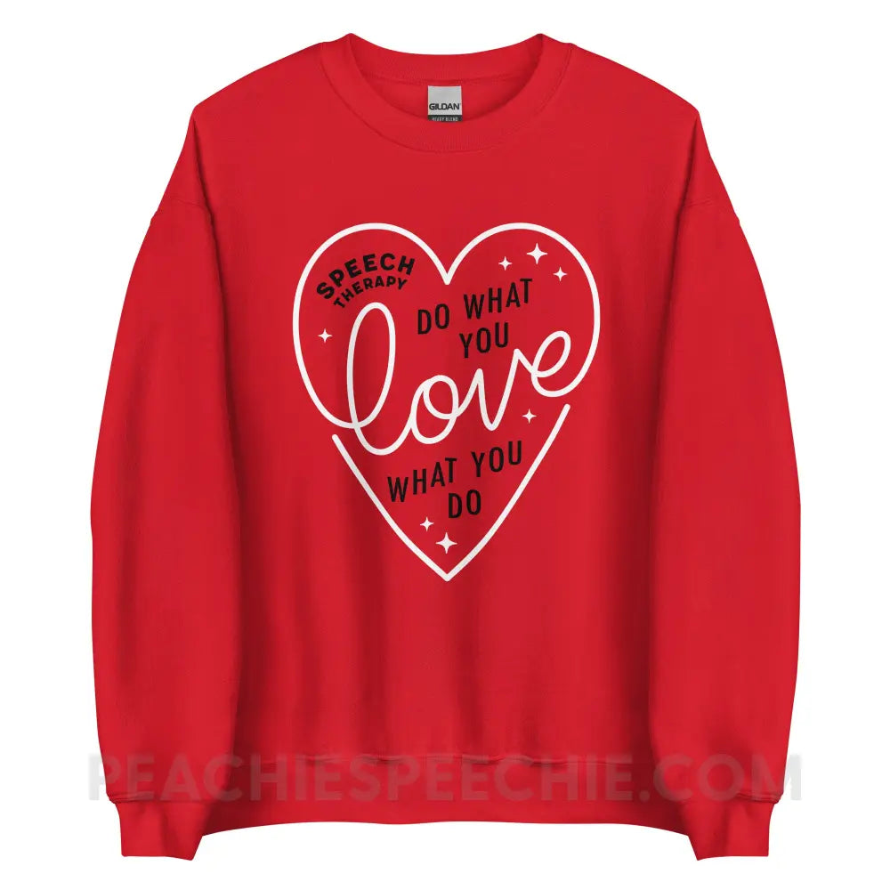 Do What You Love Heart Classic Sweatshirt - Red / S - peachiespeechie.com