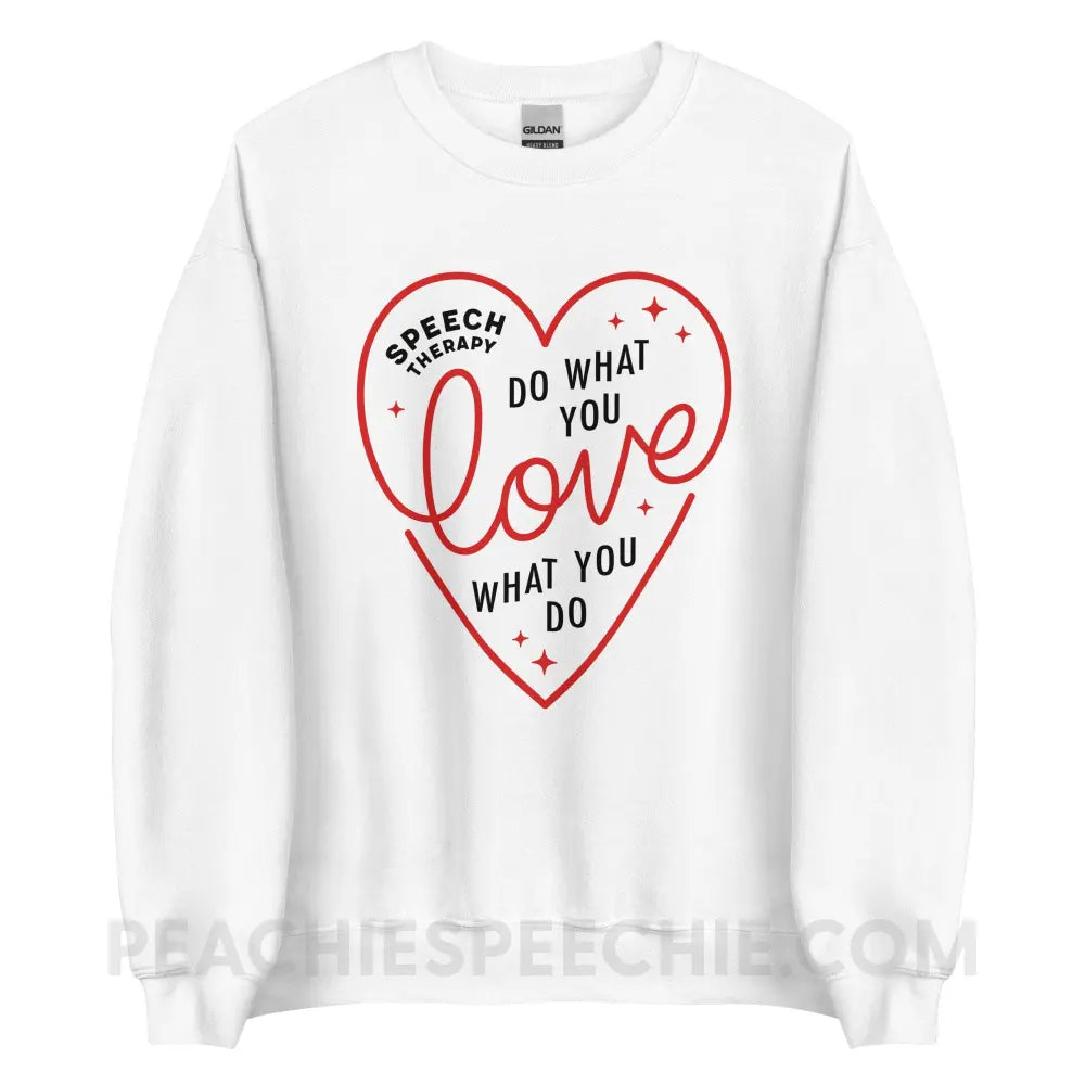 Do What You Love Heart Classic Sweatshirt - White / S - peachiespeechie.com
