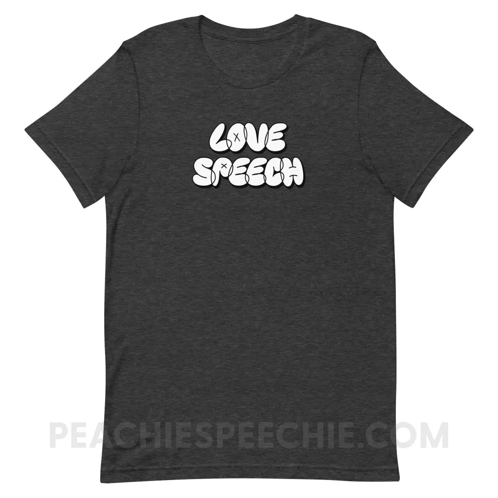 Love Speech Graffiti Premium Soft Tee - Dark Grey Heather / XS - peachiespeechie.com