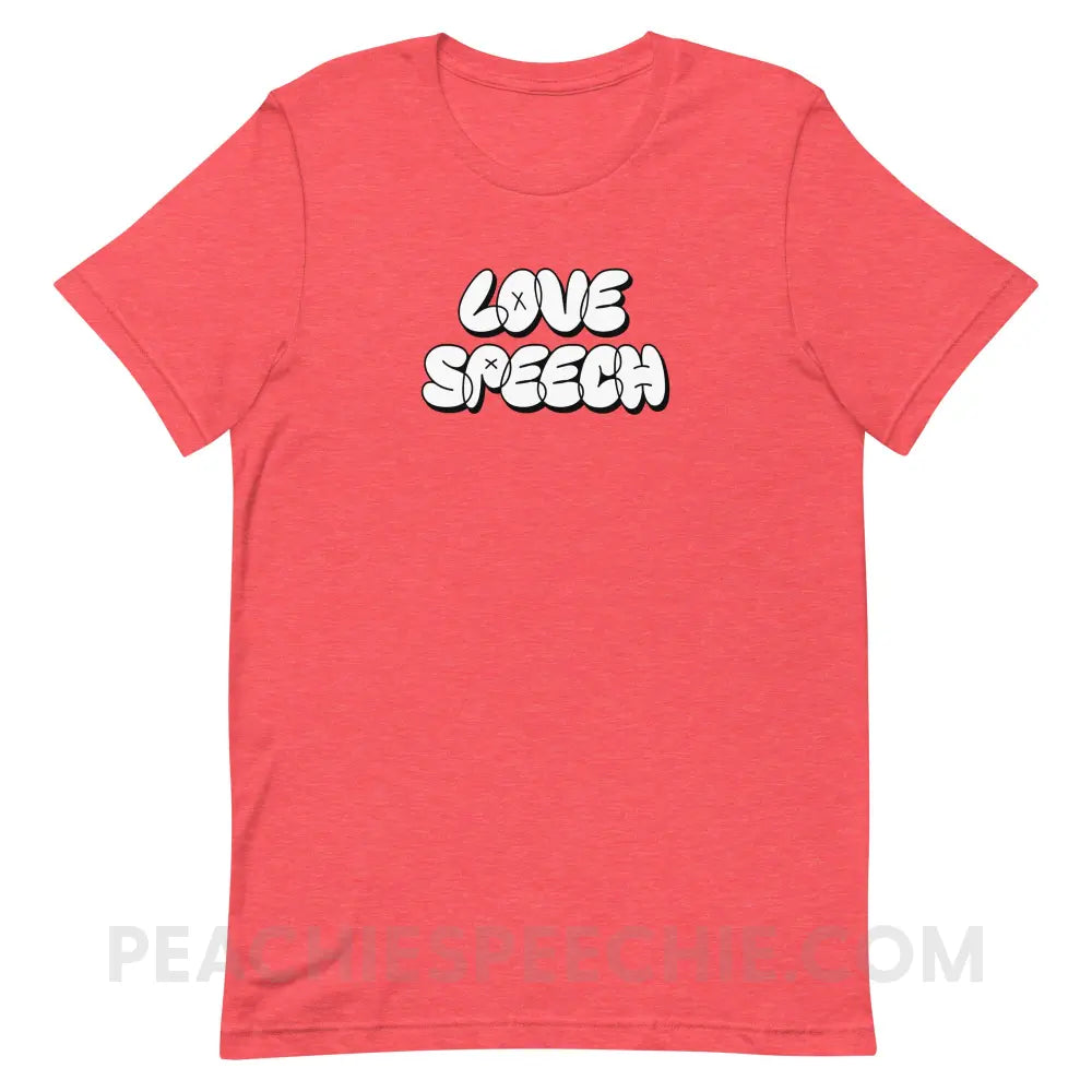 Love Speech Graffiti Premium Soft Tee - Heather Red / S - peachiespeechie.com