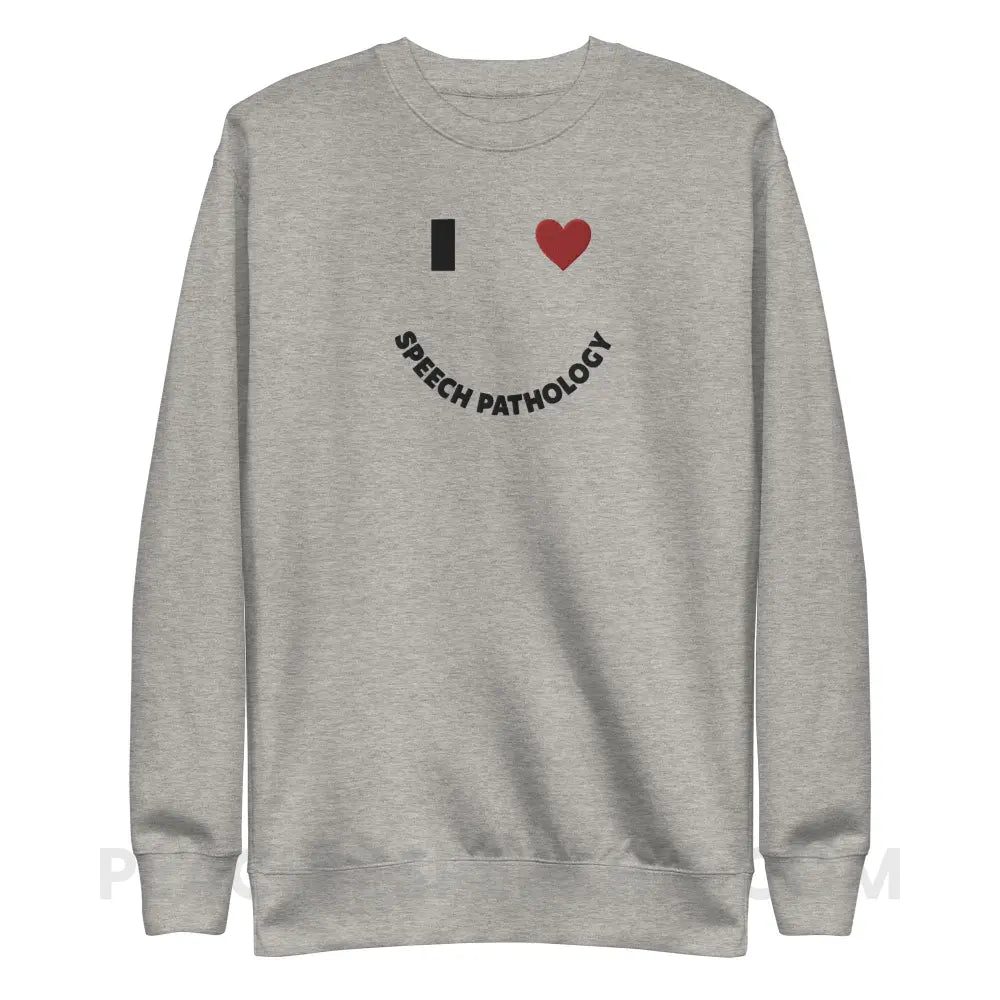 I Love Speech Pathology Embroidered Fave Crewneck - Carbon Grey / S - peachiespeechie.com