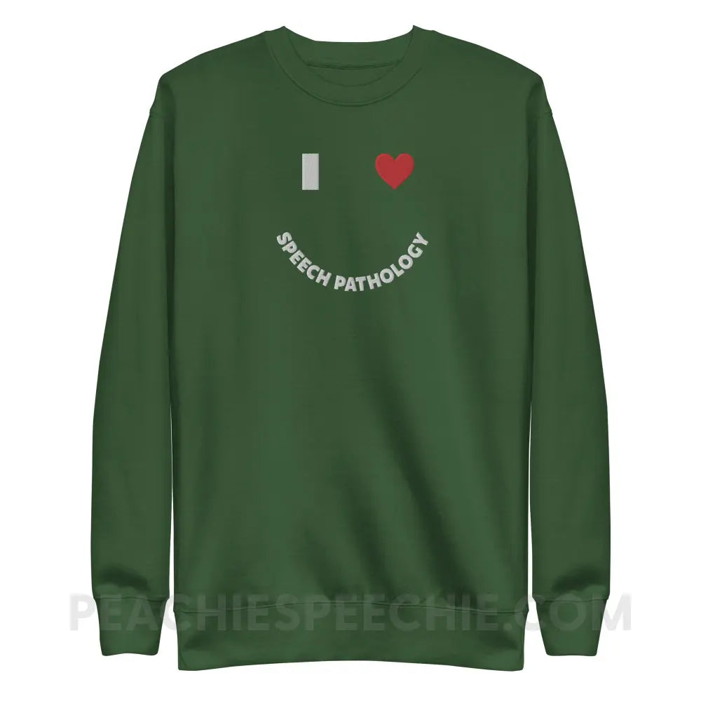 I Love Speech Pathology Embroidered Fave Crewneck - Forest Green / S - peachiespeechie.com