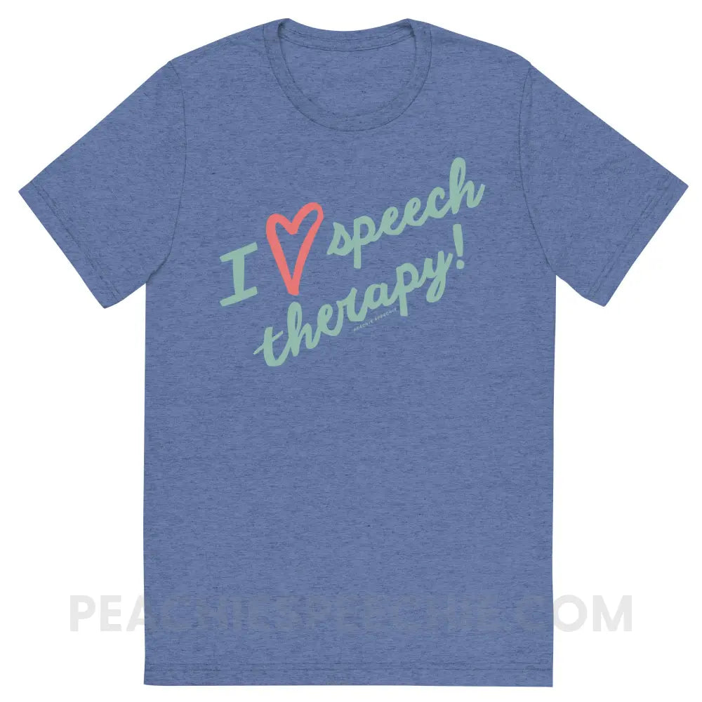 I Love Speech Therapy Tri-Blend Tee - Blue Triblend / S - peachiespeechie.com