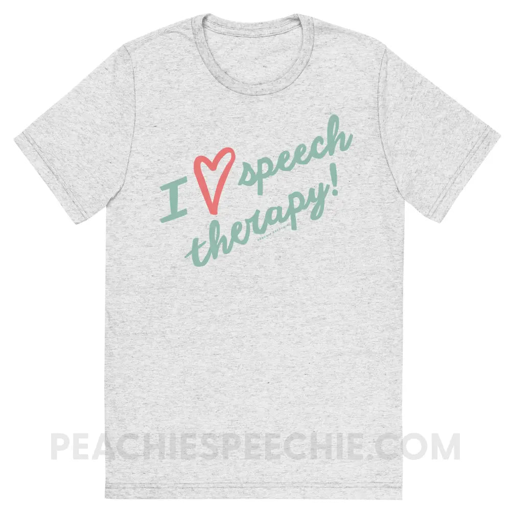 I Love Speech Therapy Tri-Blend Tee - White Fleck Triblend / S - peachiespeechie.com