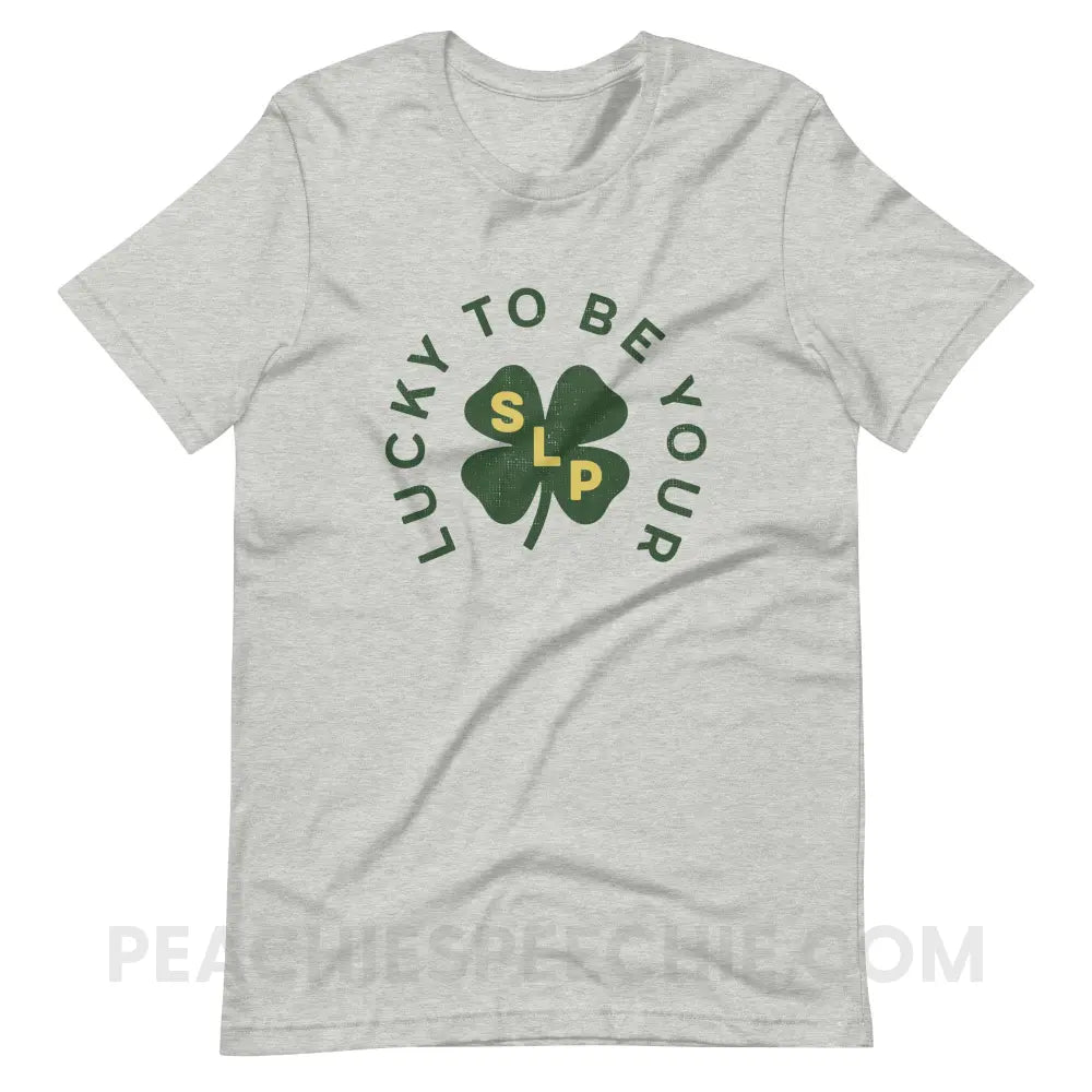 Lucky To Be Your SLP Premium Soft Tee - Athletic Heather / S - T-Shirt peachiespeechie.com