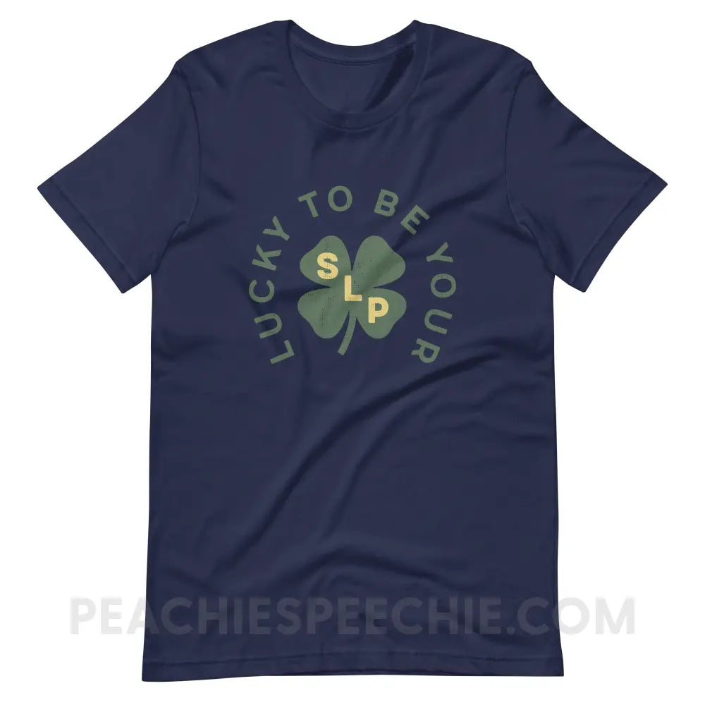 Lucky To Be Your SLP Premium Soft Tee - Navy / S - T-Shirt peachiespeechie.com