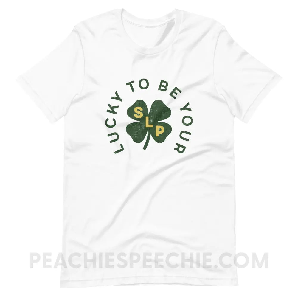 Lucky To Be Your SLP Premium Soft Tee - White / S - T-Shirt peachiespeechie.com