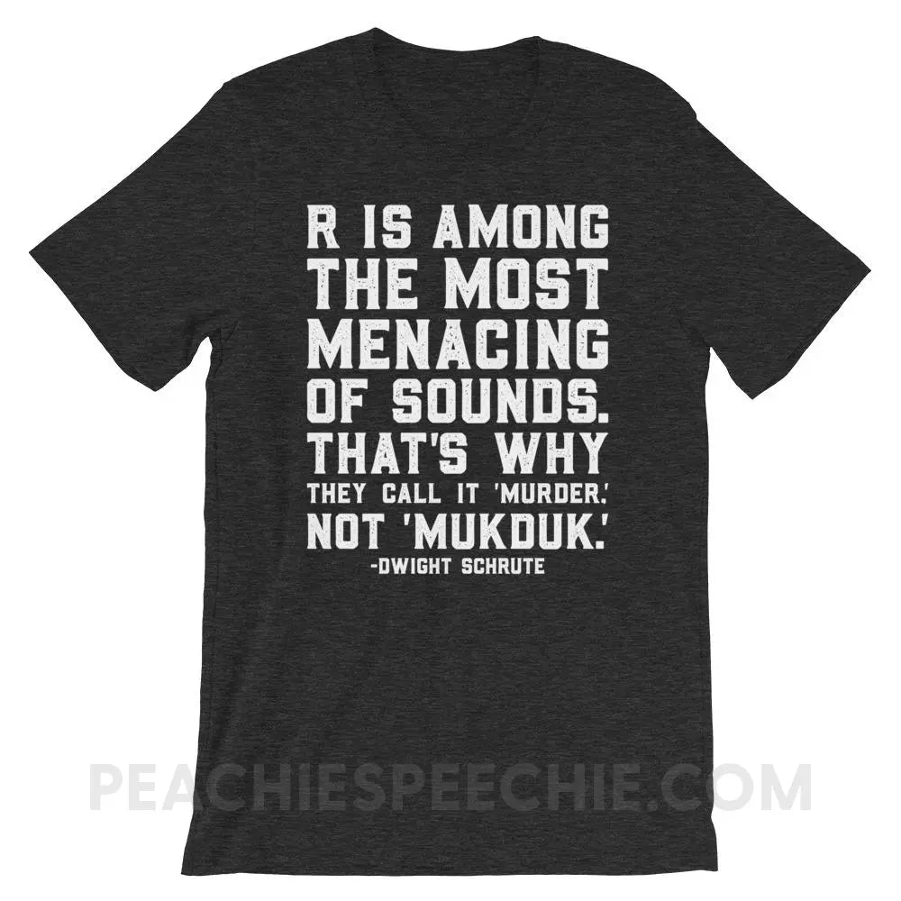 Menacing R Dwight Quote Premium Soft Tee - Dark Grey Heather / XS - T-Shirts & Tops peachiespeechie.com