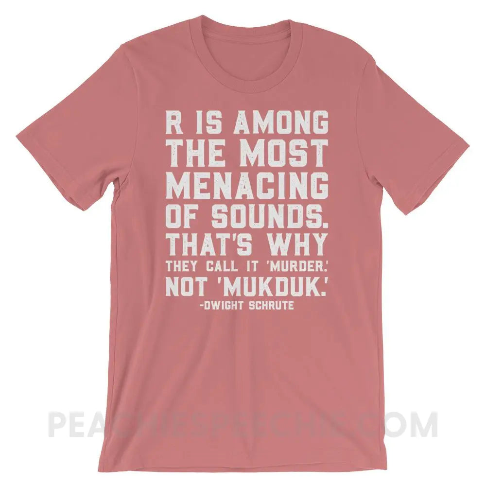 Menacing R Dwight Quote Premium Soft Tee - Mauve / S - T-Shirts & Tops peachiespeechie.com