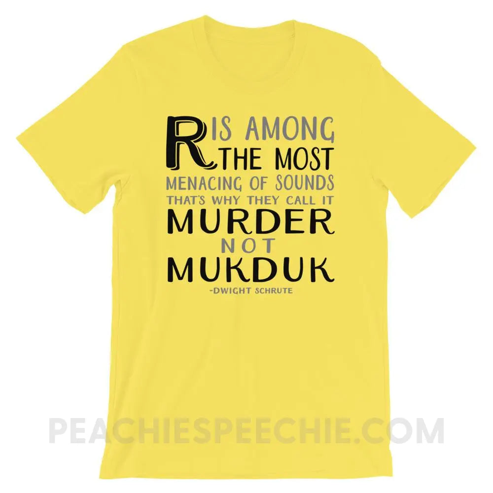 Menacing R Dwight Quote Premium Soft Tee - Yellow / S - T-Shirts & Tops peachiespeechie.com