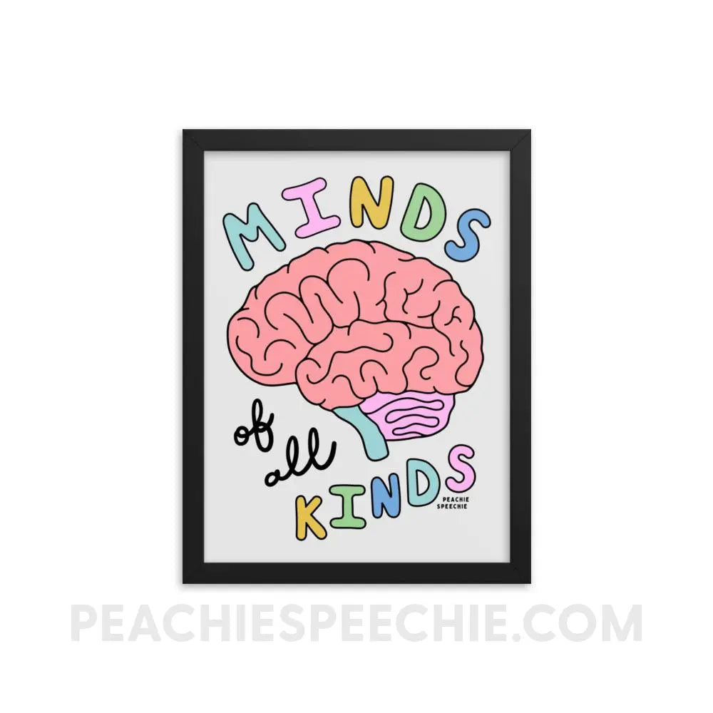 Minds Of All Kinds Framed Poster - 12×16 - peachiespeechie.com