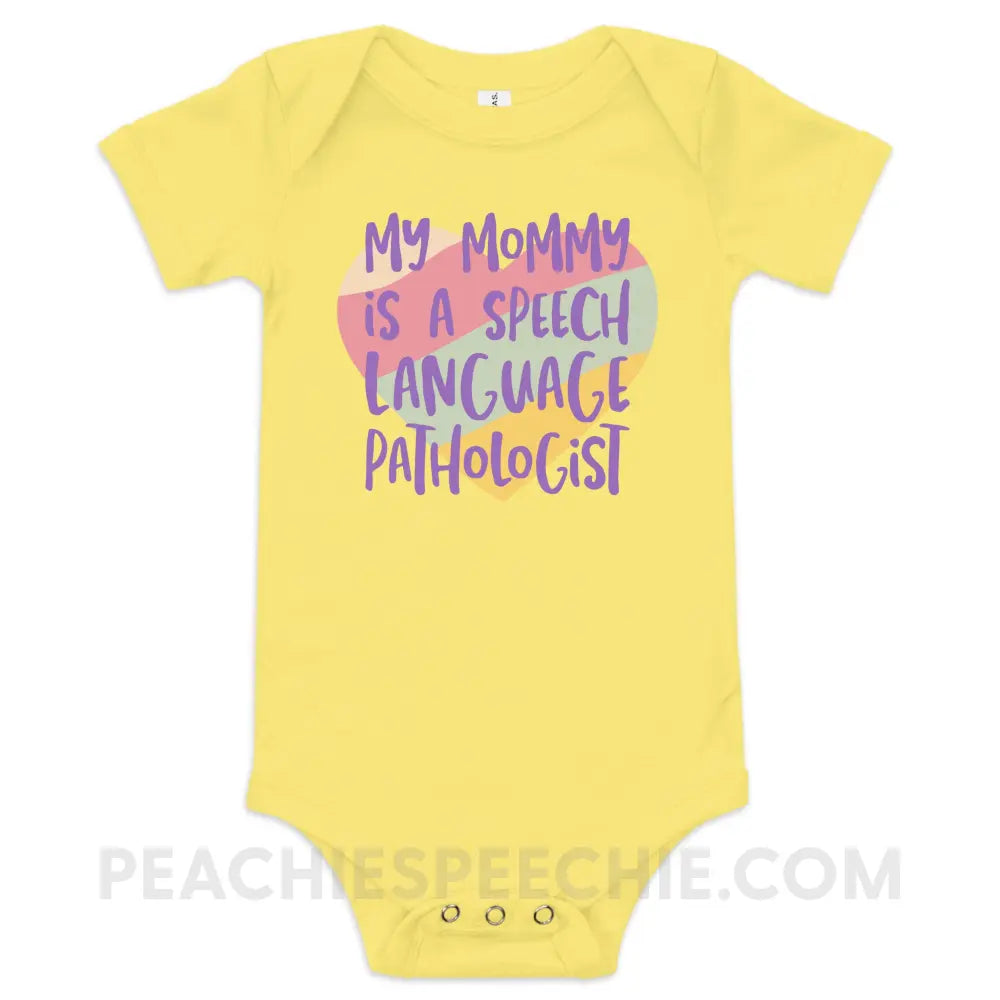 My Mommy is an SLP Baby Onesie - Yellow / 3 - 6m - peachiespeechie.com