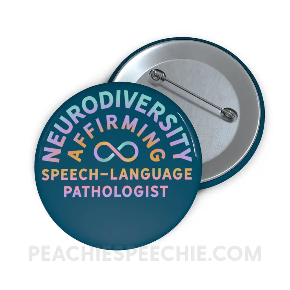 Neurodiversity Affirming SLP Button - Accessories peachiespeechie.com