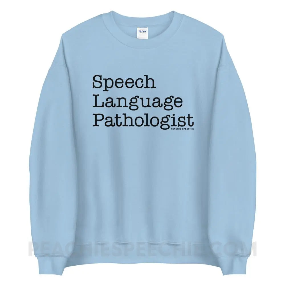 The Office Speech Language Pathologist Classic Sweatshirt - Light Blue / S - peachiespeechie.com