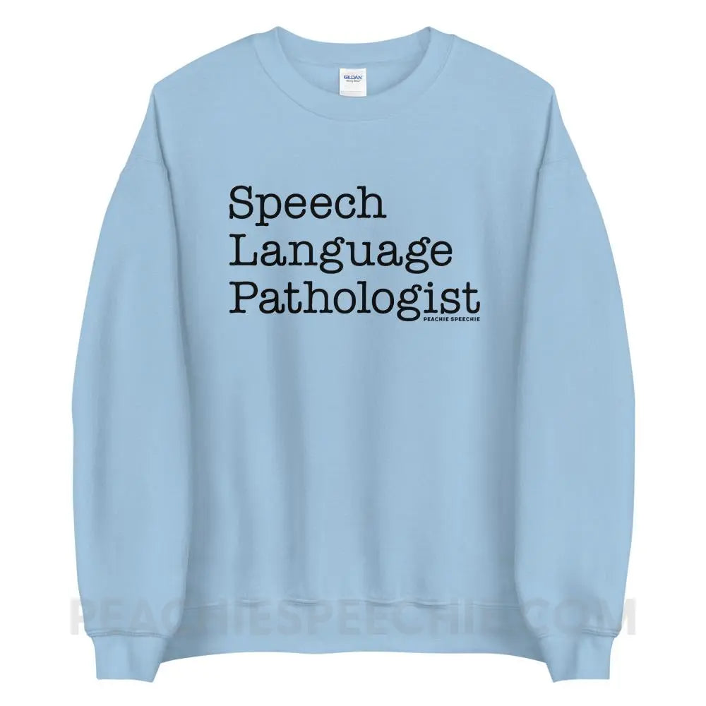 The Office Speech Language Pathologist Classic Sweatshirt - Light Blue / S peachiespeechie.com