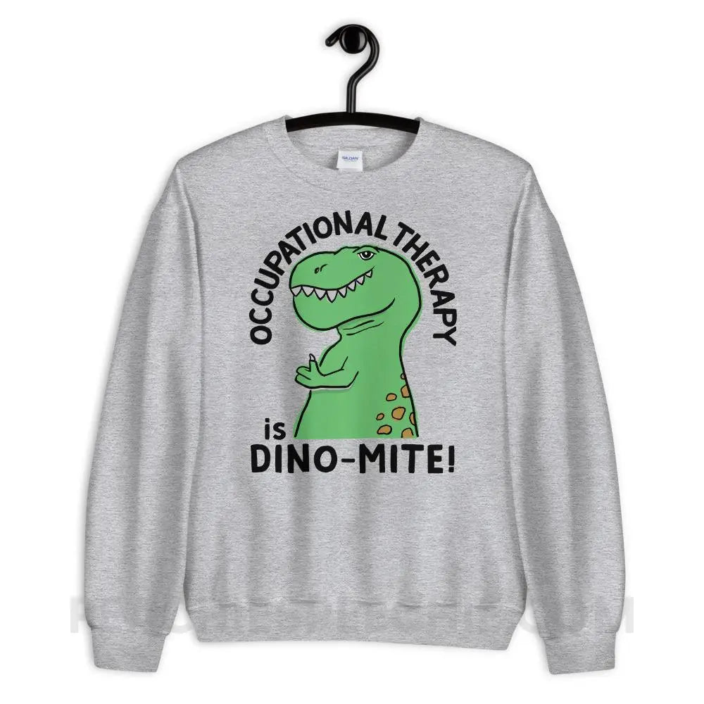 OT is Dino-Mite Classic Tee Sweatshirt - Sport Grey / S - Hoodies & Sweatshirts peachiespeechie.com