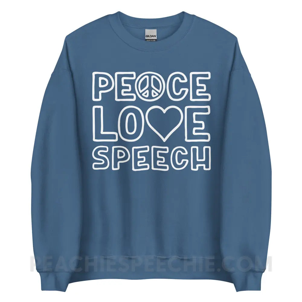 Peace Love Speech Classic Sweatshirt - Indigo Blue / S - peachiespeechie.com