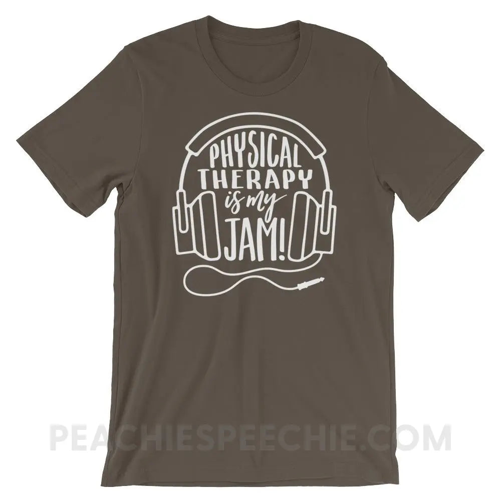 Physical Therapy Is My Jam Premium Soft Tee - Army / S - T-Shirts & Tops peachiespeechie.com