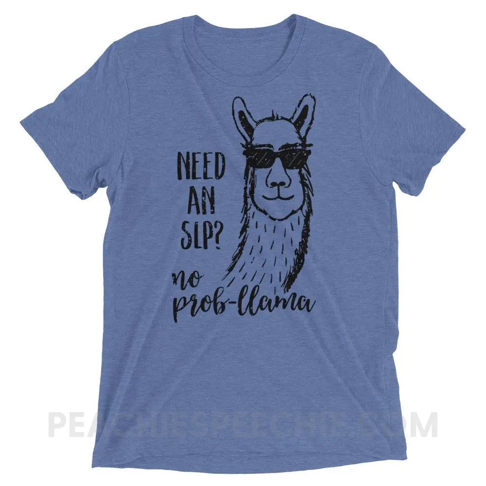 No Prob-llama! Tri-Blend Tee - Blue Triblend / XS - T-Shirts & Tops peachiespeechie.com